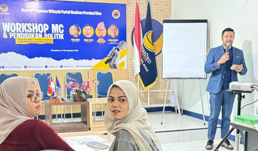 Gelar Workshop MC dan Pendidikan Politik, NasDem Riau Bertekad Cetak Generasi Muda Terampil Dan Sadar Politik