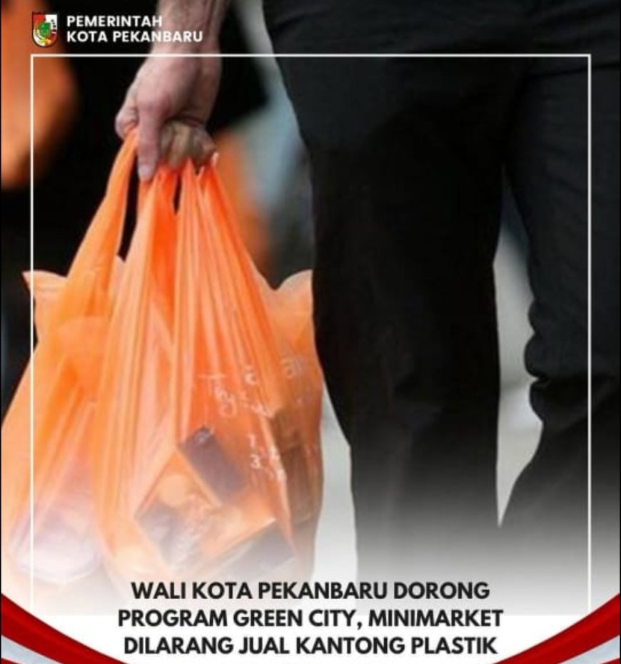 Walikota Pekanbaru Fokus Pada Kebijakan Pembatasan Plastik Sekali Pakai Bukan Kantong Plastik