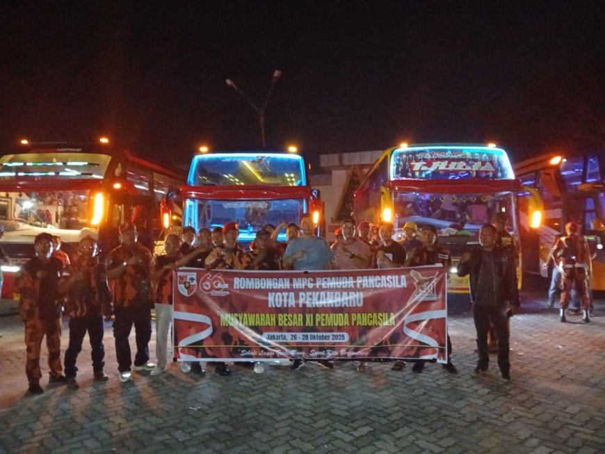 MPC Pemuda Pancasila Kota Pekanbaru, Berangkatkan 250 Kader Hadiri Mubes XI Tahun 2025 Di Jakarta